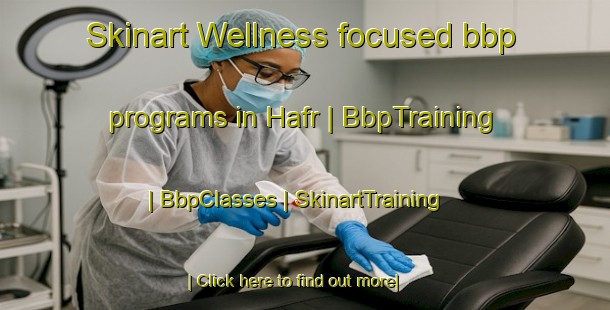Skinart Wellness-focused bbp programs in Hafr | BbpTraining | BbpClasses | SkinartTraining-Oman